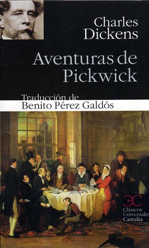Charles Dickens: aventuras de pickwick (2012, Clásicos Universales Castalia)