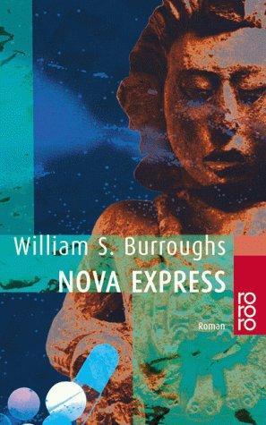 William S. Burroughs: Nova Express. (German language, 2000)