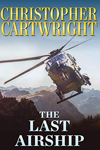 Christopher Cartwright: The Last Airship (Paperback, 2015, CreateSpace Independent Publishing Platform)