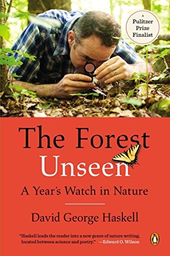 David George Haskell: The Forest Unseen (Paperback, 2013, Penguin Books)