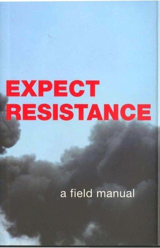 CrimethInc.: Expect Resistance (Paperback, 2007, CrimethInc. Workers’ Collective)