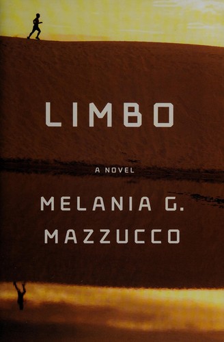 Melania G. Mazzucco: Limbo (2014)
