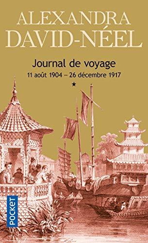 Alexandra David-Néel: Journal de voyage : lettres à son mari. 1, 11 août 1904-26 décembre 1917 (French language, 2004)