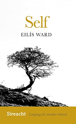 Eilís Ward: Self (Paperback, 2021, Cork University Press)