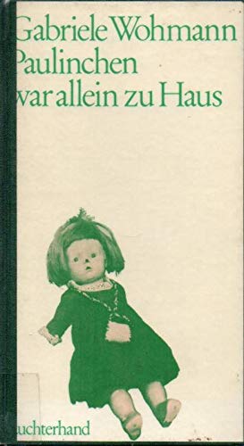 Gabriele Wohmann: Paulinchen war allein zu Haus (Hardcover, German language, 1974, Luchterhand)