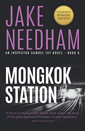 Jake Needham: MONGKOK STATION (Paperback, 2020, Pintuporn Needham (Half Penny Ltd))