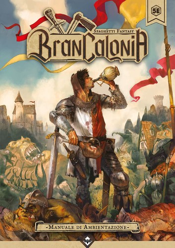 Mauro Longo, Samuel Marolla: Brancalonia: Manuale Di Ambientazione (2020, Acheron Games)