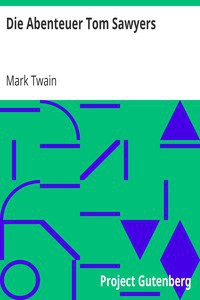 Mark Twain: Die Abenteuer Tom Sawyers (German language, 2009, Project Gutenberg)