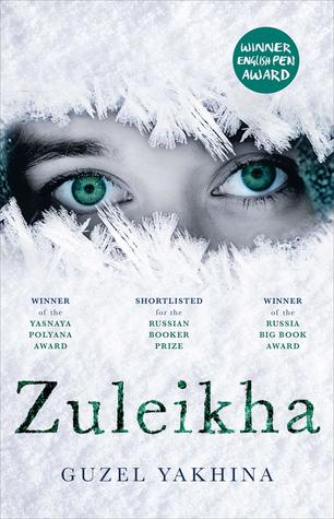 Guzel Yakhina, Lisa C. Hayden: Zuleikha (2019, Oneworld Publications)