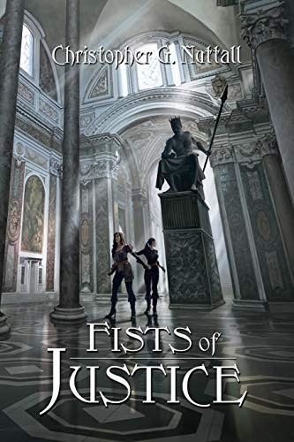 Christopher G. Nuttall: Fists of Justice (Schooled in Magic) (2017, Paladin Timeless Books)
