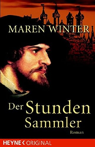 Maren Winter: Der Stundensammler (Paperback, German language, 2006, Heyne)