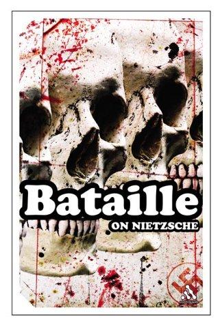 Georges Bataille: On Nietzsche (Paperback, 2004, Continuum International Publishing Group)