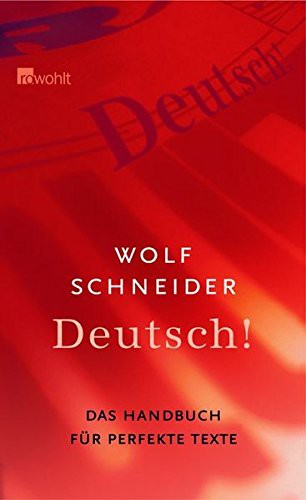 Wolf Schneider: Deutsch! (Hardcover, 2005, Rowohlt Verlag GmbH)