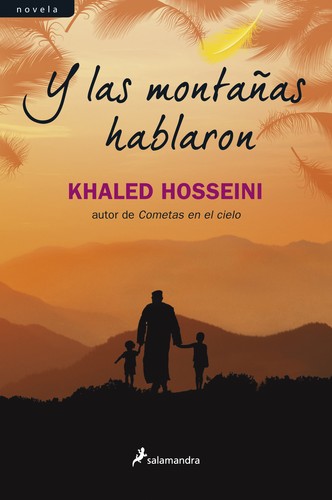 Khaled Hosseini: Y las montañas hablaron (2013, Salamandra)