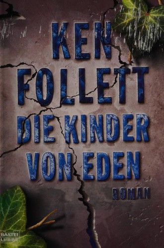 Ken Follett: Die Kinder von Eden. (Paperback, German language, 2001, Lübbe)
