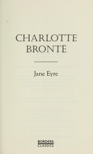 Charlotte Brontë: Jane Eyre (2006, Borders Classics)
