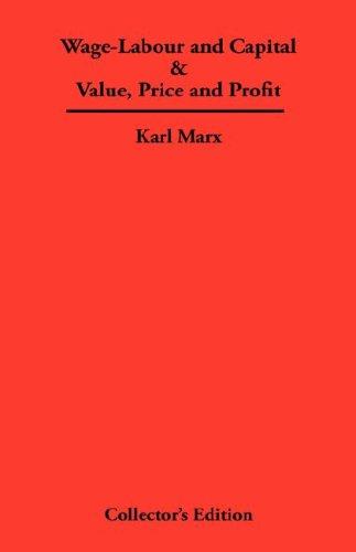 Karl Marx: Wage-Labour and Capital & Value, Price and Profit (Hardcover, 2007, Synergy International of the Americas, Ltd)