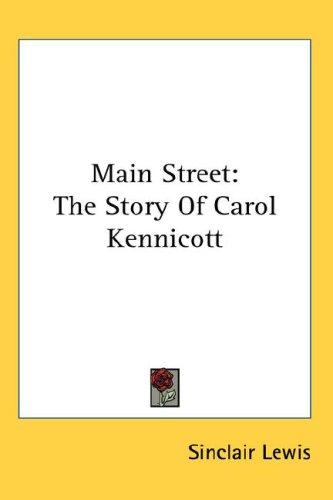 Sinclair Lewis: Main Street (Hardcover, 2007, Kessinger Publishing, LLC)