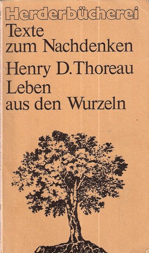 Henry David Thoreau: Leben aus den Wurzeln (Paperback, German language, 1986, Verlag Herder)