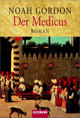 Noah Gordon: Der Medicus. (German language, 2001, Goldmann)