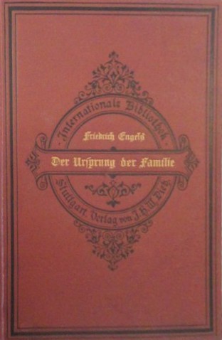 Friedrich Engels: Der Ursprung der Familie, des Privateigenthums und des Staats (Hardcover, German language, 1922, J.H.W. Dietz)