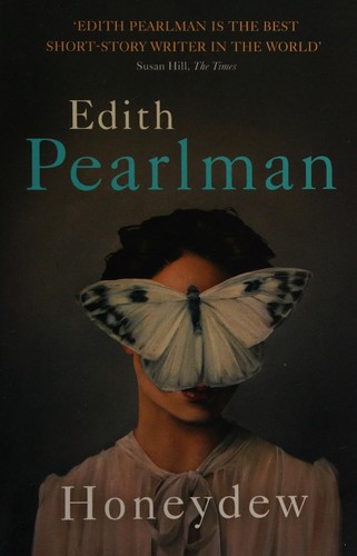 Edith Pearlman: Honeydew (2015, John Murray (Publishers))