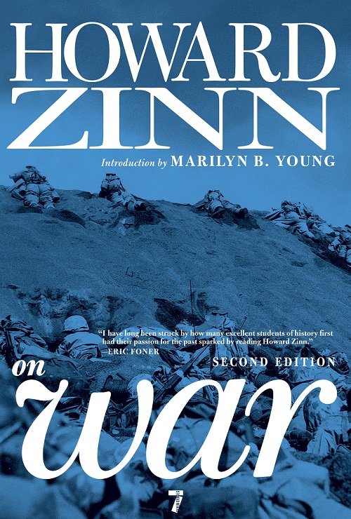 Howard Zinn: Howard Zinn on war (2011, Seven Stories Press)