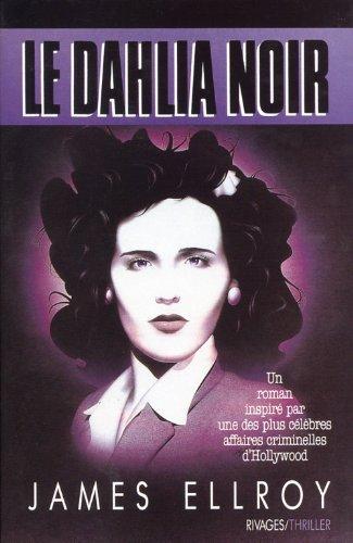 James Ellroy: Le dahlia noir (French language, 2006)