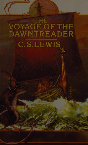 C. S. Lewis: The Voyage of The Dawntreader (1996, Diamond books)