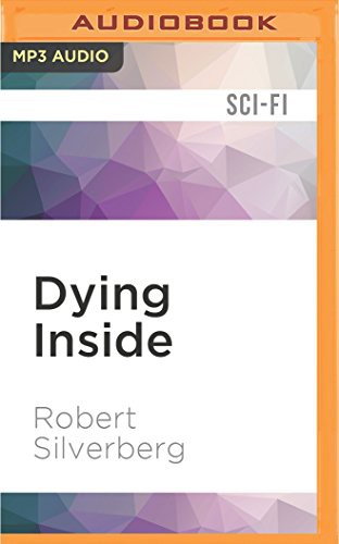 Stefan Rudnicki, Robert Silverberg: Dying Inside (AudiobookFormat, 2016, Audible Studios on Brilliance, Audible Studios on Brilliance Audio)