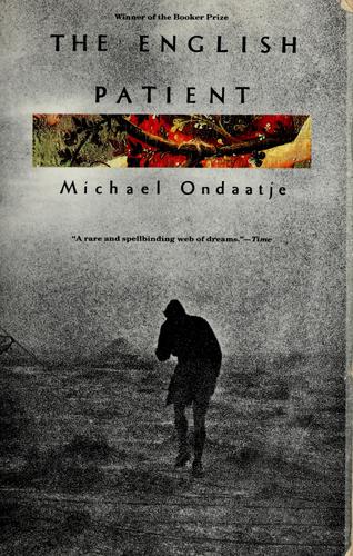Michael Ondaatje: The  English patient (1993, Vintage Books)