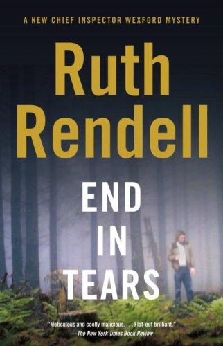 Ruth Rendell: End in Tears (Vintage Crime/Black Lizard) (Paperback, 2007, Vintage)