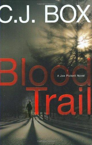 C.J. Box: Blood trail (2008)