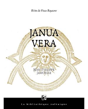 Jean-Philippe Jaworski: Janua Vera (French language)