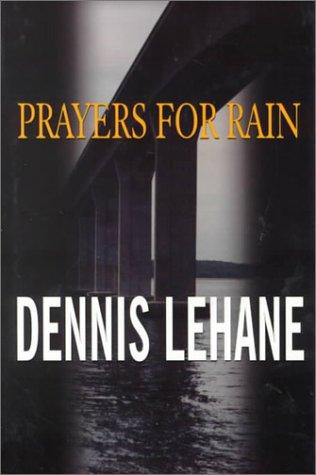 Dennis Lehane: Prayers for rain (1999, G.K. Hall & Co.)