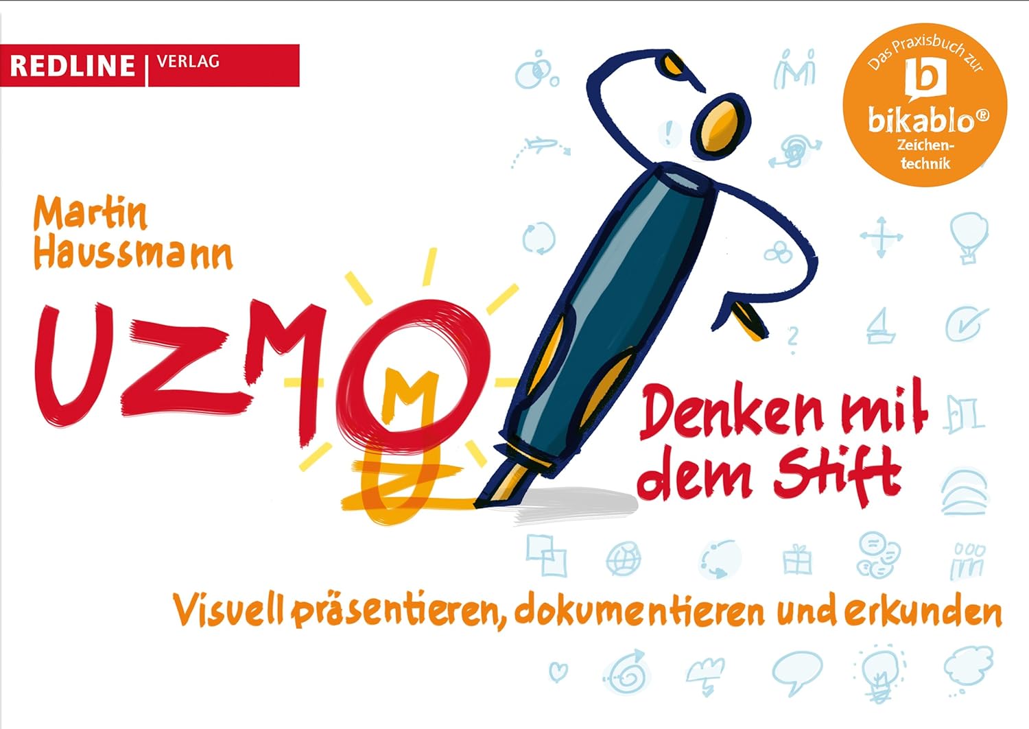 Martin Haussmann: UZMO - Denken mit dem Stift (Paperback, 2014, Redline)
