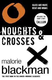 Malorie Blackman, Malorie Blackman      : Noughts & Crosses (Paperback, 2012, Random House Children's Publishers)