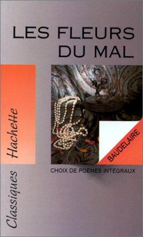 Charles Baudelaire: Les Fleurs Du Mal (Paperback, French language, 1992, Hachette)