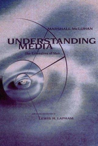 Marshall McLuhan: Understanding Media (Paperback, 1994, MIT Press)