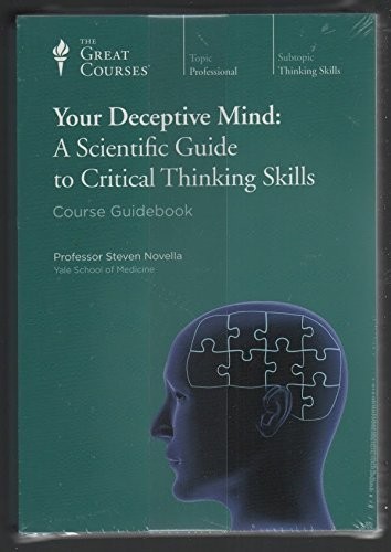 Professor Steven Novella; The Great Courses: Your Deceptive Mind (AudiobookFormat, 2012, The Teaching Company)