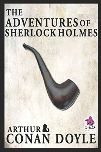 Arthur Conan Doyle: The Adventures of Sherlock Holmes (Paperback, 2018, Independently published, Independently Published)