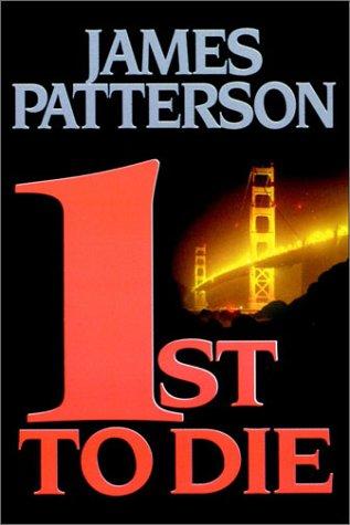 James Patterson: 1st To Die (AudiobookFormat, 2001, Books on Tape, Inc.)
