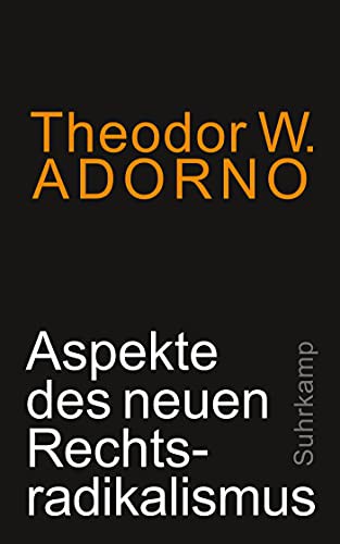 Aspekte des neuen Rechtsradikalismus (Paperback, 2019, Suhrkamp Verlag AG)