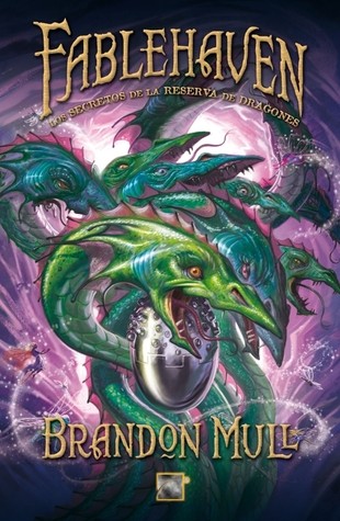 Brandon Mull: Los Secretos de la Reserva de Dragones (Spanish language, 2011, Roca Editorial)