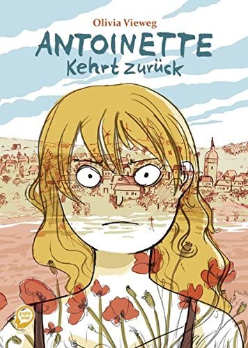 Olivia Vieweg: Antoinette kehrt zurück (Paperback, German language, Egmont Graphic Novel)