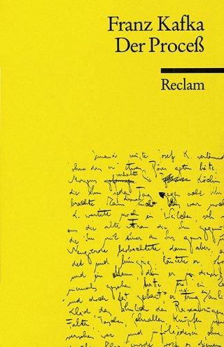 Franz Kafka: Der Proceß ( Prozeß). (German language, 1995, Reclam, Ditzingen)