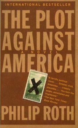 Philip Roth: Plot Against America (2005)