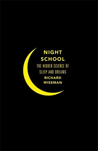 Richard Wiseman: Night School [Hardcover] [Jan 01, 2014] Richard Wiseman (Hardcover, 2014, MacMillan)