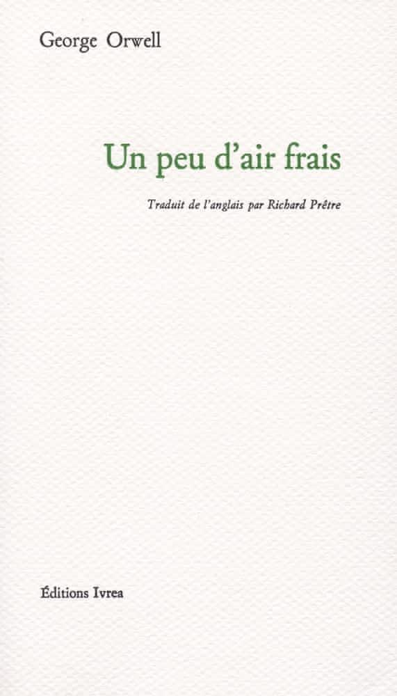 George Orwell: Un peu d'air frais (French language, 1983, Ivrea)