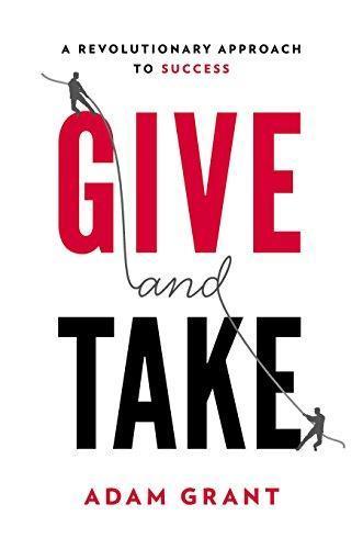 Adam Grant: Give and Take (2013)
